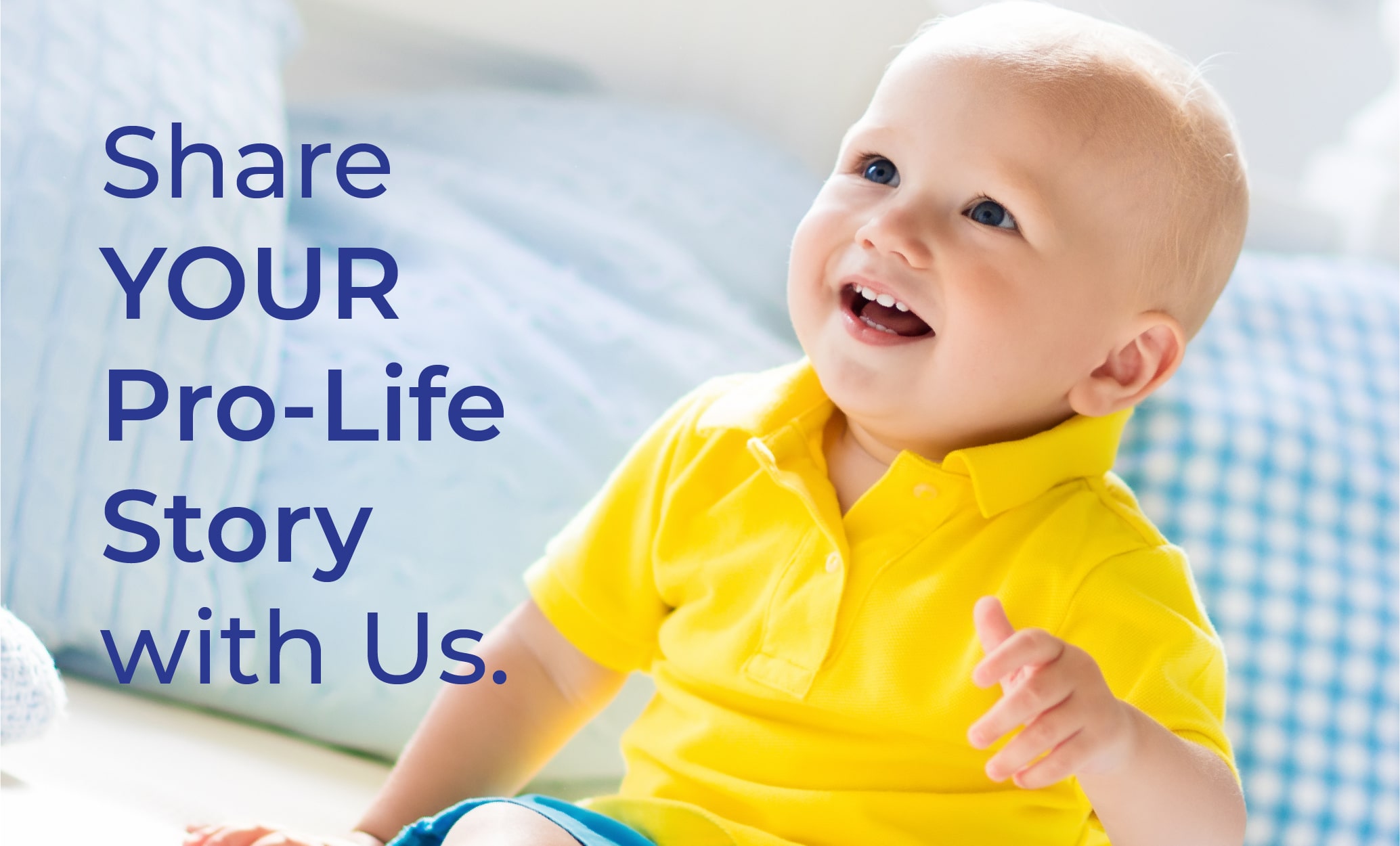 baby-boy-in-yellow-shirt_share-your-pro-life-story-with-us