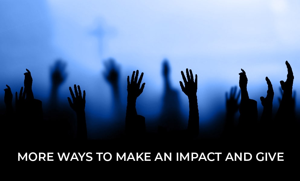 More ways to make an impact and give