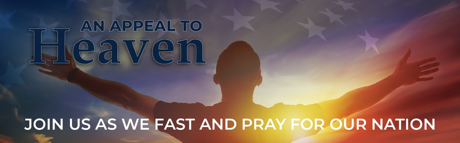Appeal to Heaven 2022 Join Us as We Fast and Pray for Our Nation